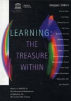 Paperback Learning: The Treasure Within - Report to UNESCO of the International Commission [French] Book