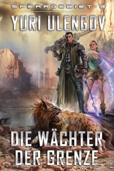 Die Wächter der Grenze - Book #3 of the Range