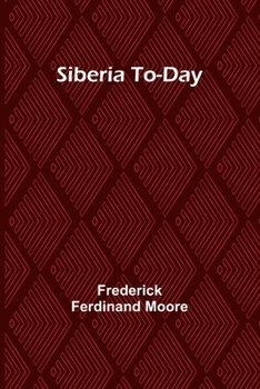 Paperback Siberia To-Day Book