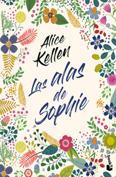 Paperback Las Alas de Sophie (Novela) / Sophie's Wings (a Novel) [Spanish] Book