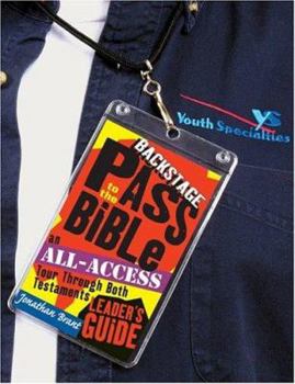 Paperback Backstage Pass to the Bible-Leader's Guide: An All-Access Tour Through Both Testaments Book