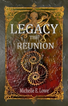 Legacy: The Reunion - Book #2 of the Legacy Chronicles