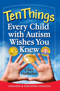 Paperback Ten Things Every Child with Autism Wishes You Knew: Updated and Expanded Edition Book