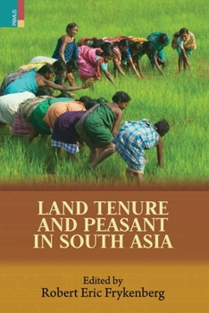 Paperback Land Tenure and Peasant in South Asia Book