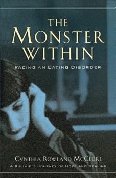 Paperback The Monster Within: Facing an Eating Disorder Book