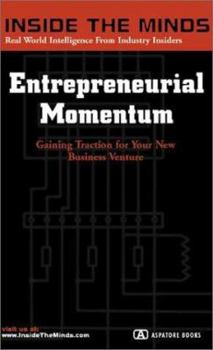 Paperback Entrepreneurial Momentum: Jump Starting a New Business Venture and Gaining Traction for Businesses of All Sizes to Take the Step to the Next Lev Book