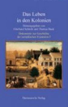 Hardcover Das Leben in Den Kolonien [German] Book