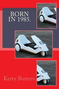 Paperback Born in 1985. Birthday Nostalgia. Book