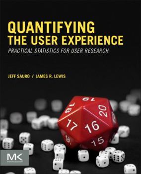 Paperback Quantifying the User Experience: Practical Statistics for User Research Book