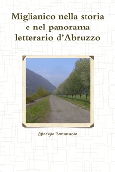 Paperback Miglianico nella storia e nel panorama letterario d'Abruzzo [Italian] Book