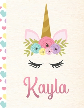 Kayla: Personalized Unicorn Sketchbook For Girls With Pink Name - 8.5x11 110 Pages. Doodle, Sketch, Create!