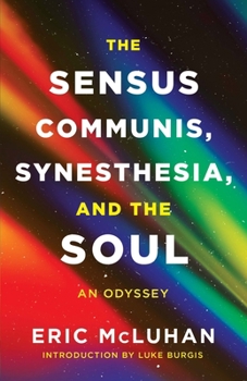 Paperback The Sensus Communis, Synesthesia, and the Soul: An Odyssey Book