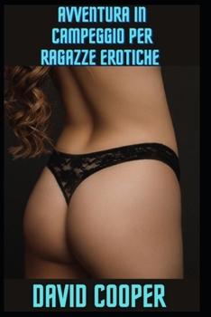 Paperback Avventura in campeggio per ragazze erotiche [Italian] Book