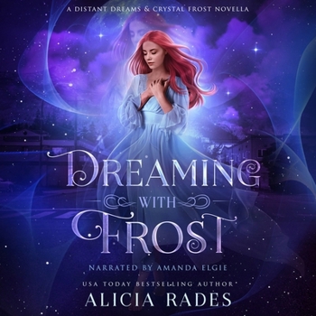 Audio CD Dreaming with Frost: A Distant Dreams & Crystal Frost Novella Book