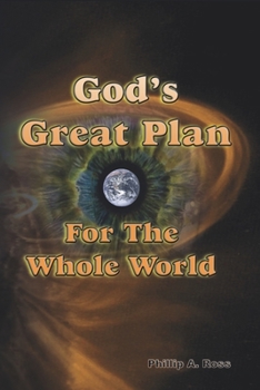 Paperback God's Great Plan For The Whole World: The Biblical Story of Creation and Redemption Book