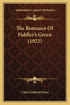 Paperback The Romance Of Fiddler's Green (1922) Book