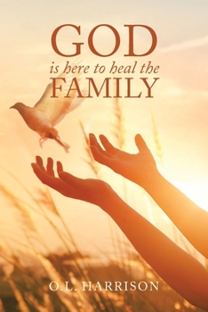 God is here to heal the Family