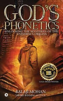 Paperback God's Phonetics: Unlocking the Mysteries of the Universe's Origins Book