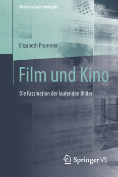 Paperback Film Und Kino: Die Faszination Der Laufenden Bilder [German] Book