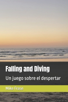 Paperback Falling and Diving: Un juego sobre el despertar [Spanish] Book