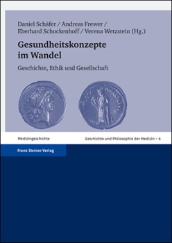 Hardcover Gesundheitskonzepte Im Wandel: Geschichte, Ethik Und Gesellschaft [German] Book
