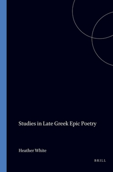 Paperback Studies in Late Greek Epic Poetry Book
