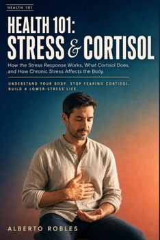 Health 101: Stress & Cortisol