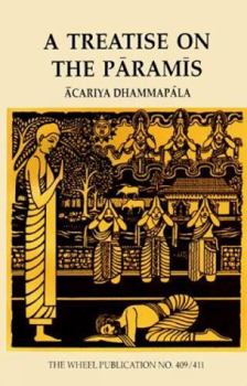 Paperback Treatise on the Paramis: From the Commentary to the Cariyapitaka Book