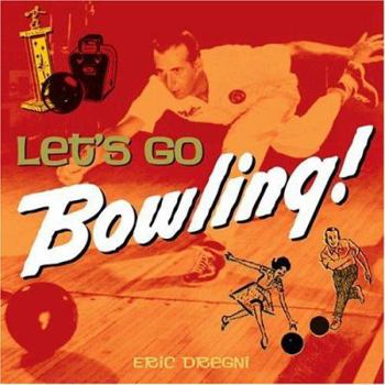 Hardcover Let's Go Bowling! Book
