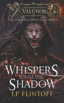 Paperback Whispers From the Shadow: The Shattered Crown Saga Book