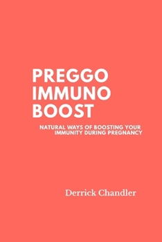 Paperback Preggo Immuno Boost: How to boost your immunity during pregnancy Book