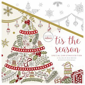 Tis the Season : Kaisercolour: Colouring Book