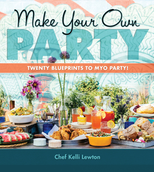 Hardcover Make Your Own Party: Twenty Blueprints to Myo Party! Book