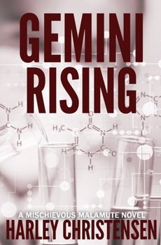 Paperback Gemini Rising: (Mischievous Malamute Mystery Series Book 1) Book