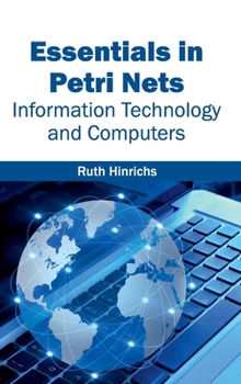 Hardcover Essentials in Petri Nets: Information Technology and Computers Book