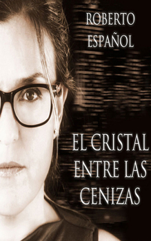 Audio CD El Cristal Entre Las Cenizas [Spanish] Book