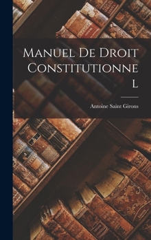 Hardcover Manuel De Droit Constitutionnel [French] Book