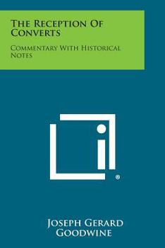 Paperback The Reception of Converts: Commentary with Historical Notes Book