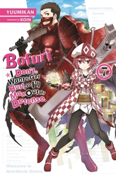 痛いのは嫌なので防御力に極振りしたいと思います。 7 - Book #7 of the Bofuri Light Novel