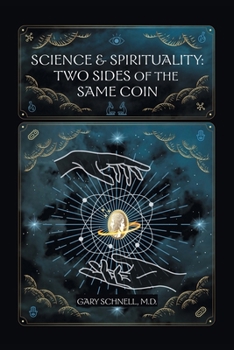 Paperback Science & Spirituality: Two Sides of the Same Coin Book