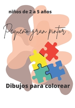 Paperback pequeño gran pintor: buscando mi creatividad [Spanish] Book
