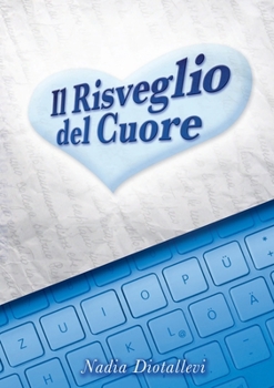 Paperback Il Risveglio del Cuore [Italian] Book