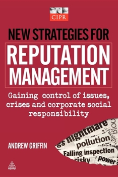 Paperback New Strategies for Reputation Management: Gaining Control of Issues, Crises & Corporate Social Responsibility Book