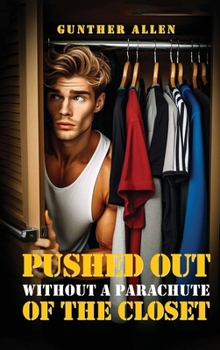 Hardcover Pushed Out of the Closet Without A Parachute Book