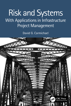 Paperback Risk and Systems: With Applications in Infrastructure Project Management Book