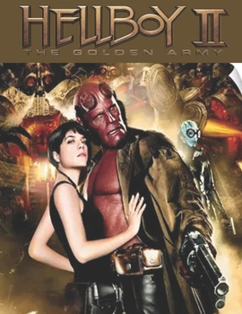 Hellboy 2: The Golden Army: Movie script