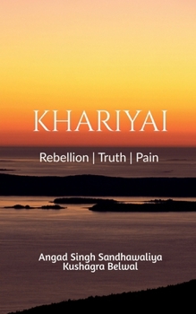 Paperback Khariyai: RebellionTruthPain Book