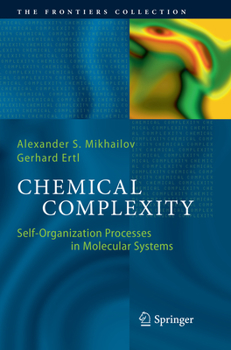 Paperback Chemical Complexity: Self-Organization Processes in Molecular Systems Book