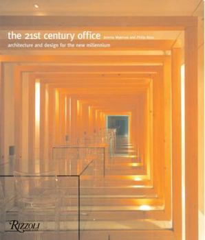 Hardcover The 21st Century Office: Architecture and Design for the New Millennium Book