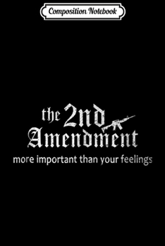 Composition Notebook: 2nd Amendment America USA Pro-Gun Patriotic Funny  Journal/Notebook Blank Lined Ruled 6x9 100 Pages